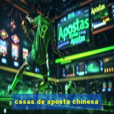 casas de aposta chinesa